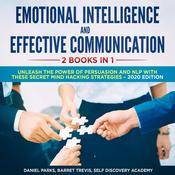 Emotional Intelligence and Effective Communication 2 Books in 1:  by  Barret Trevis audiobook