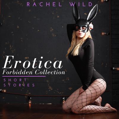 Erotica Forbidden Collection: Short Stories: A Flirting Romance for Adults by Ivana Swirl audiobook