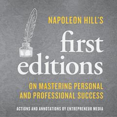 Napoleon Hill's First Editions by Napoleon Hill audiobook