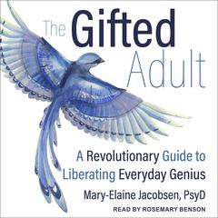 The Gifted Adult by Mary-Elaine Jacobsen audiobook