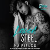 Laced Steel by  MJ Fields audiobook