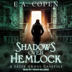 Shadows Over Hemlock by E.A. Copen audiobook