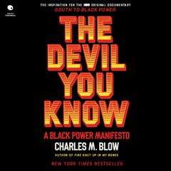 The Devil You Know by Charles M. Blow audiobook