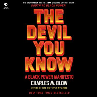The Devil You Know by Charles M. Blow audiobook