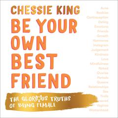 Be Your Own Best Friend by Chessie King audiobook