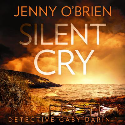 Silent Cry by Jenny O’Brien audiobook