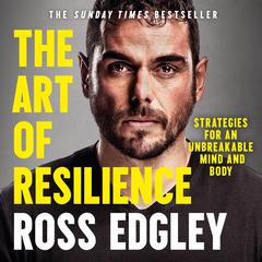 The Art of Resilience by Ross Edgley audiobook