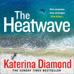 The Heatwave by Katerina Diamond audiobook