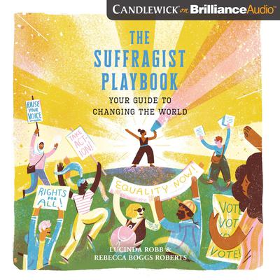 The Suffragist Playbook by Rebecca Boggs Roberts audiobook