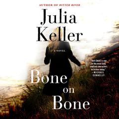 Bone on Bone by Julia Keller audiobook