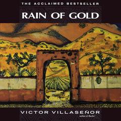 Rain of Gold by Victor Villaseñor audiobook