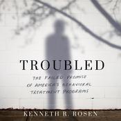 Troubled by  Kenneth R. Rosen audiobook