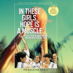 In These Girls, Hope Is a Muscle by Madeleine Blais audiobook