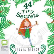 44 Tiny Secrets by  Sylvia Bishop audiobook