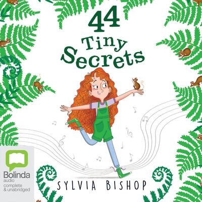 44 Tiny Secrets by Sylvia Bishop audiobook