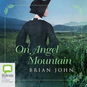 On Angel Mountain by  Brian John audiobook