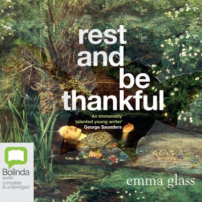 Rest and Be Thankful by Emma Glass audiobook