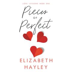 Pieces of Perfect by Elizabeth Hayley audiobook