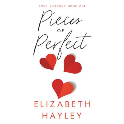 Pieces of Perfect by Elizabeth Hayley audiobook