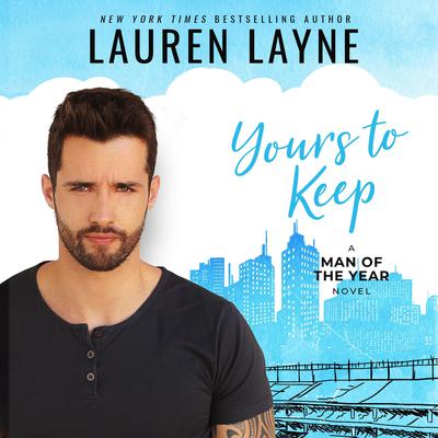 Yours to Keep by Lauren Layne audiobook