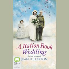 A Ration Book Wedding by Jean Fullerton audiobook