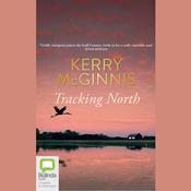 Tracking North by  Kerry McGinnis audiobook