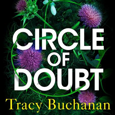 Circle of Doubt by Tracy Buchanan audiobook