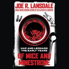 Of Mice and Minestrone by Joe R. Lansdale audiobook