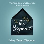 The Bigamist by  Mary Turner Thomson audiobook
