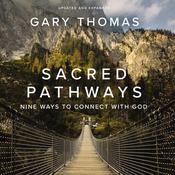 Sacred Pathways by  Gary Thomas audiobook