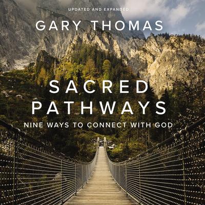 Sacred Pathways by Gary Thomas audiobook