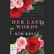 Her Last Words by  Kim Kelly audiobook