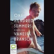 One Hundred Summers by  Vanessa Branson audiobook