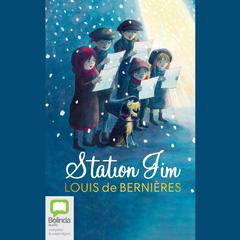 Station Jim by Louis de Bernières audiobook