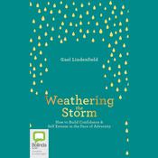 Weathering the Storm by  Gael Lindenfield audiobook