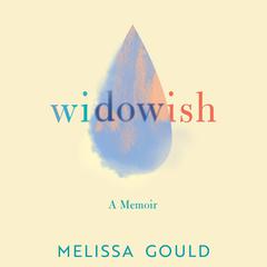 Widowish by Melissa Gould audiobook