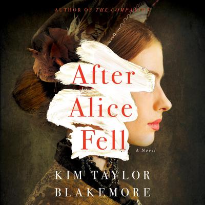 After Alice Fell by Kim Taylor Blakemore audiobook