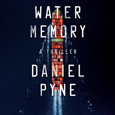 Water Memory by Daniel Pyne audiobook
