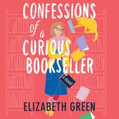 Confessions of a Curious Bookseller by  Elizabeth Green audiobook