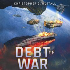 Debt of War by Christopher G. Nuttall audiobook