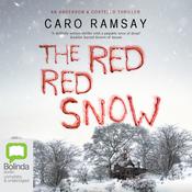 The Red, Red Snow by  Caro Ramsay audiobook