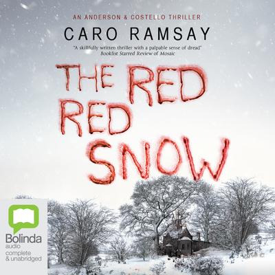 The Red, Red Snow by Caro Ramsay audiobook