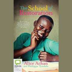 The School of Restoration by Alice Achan audiobook