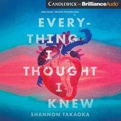 Everything I Thought I Knew by Shannon Takaoka audiobook