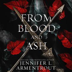 From Blood and Ash by Jennifer L. Armentrout audiobook