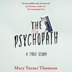 The Psychopath by Mary Turner Thomson audiobook