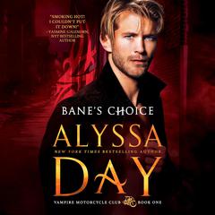 Bane's Choice by Alyssa Day audiobook
