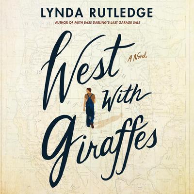West With Giraffes by Lynda Rutledge audiobook