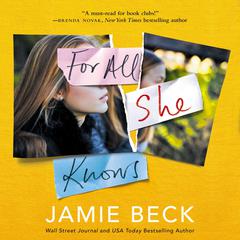 For All She Knows by Jamie Beck audiobook