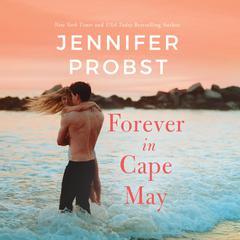 Forever in Cape May by Jennifer Probst audiobook